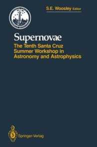 Supernovae : The Tenth Santa Cruz Workshop in Astronomy and Astrophysics, July 9 to 21, 1989, Lick Observatory (Santa Cruz Summer Workshops in Astronomy and Astrophysics)