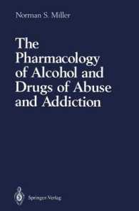 The Pharmacology of Alcohol and Drugs of Abuse and Addiction （Reprint）