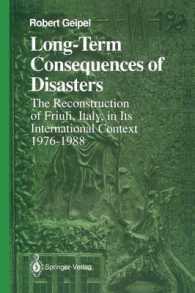 Long-Term Consequences of Disasters : The Reconstruction of Friuli, Italy, in Its International Context, 1976–1988 (Springer Series on Environmental Management)
