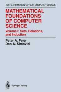 Mathematical Foundations of Computer Science : Sets, Relations, and Induction (Monographs in Computer Science) （Reprint）