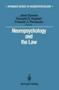 Neuropsychology and the Law (Springer Series in Neuropsychology) （Reprint）