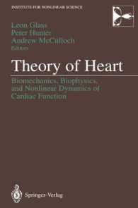 Theory of Heart : Biomechanics, Biophysics, and Nonlinear Dynamics of Cardiac Function (Institute for Nonlinear Science) （Reprint）
