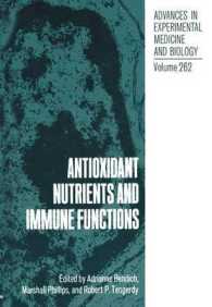 Antioxidant Nutrients and Immune Functions (Advances in Experimental Medicine and Biology)