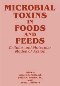 Microbial Toxins in Foods and Feeds : Cellular and Molecular Modes of Action