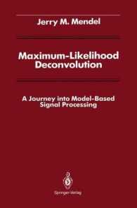 Maximum-Likelihood Deconvolution : A Journey into Modelbased Signal Processing (Signal Processing and Digital Filtering) （Reprint）
