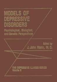 Models of Depressive Disorders : Psychological, Biological, and Genetic Perspectives (The Depressive Illness Series)