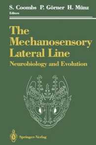 The Mechanosensory Lateral Line : Neurobiology and Evolution