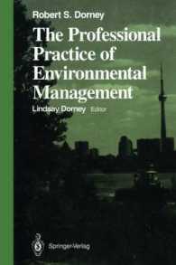The Professional Practice of Environmental Management (Springer Series on Environmental Management) （Reprint）