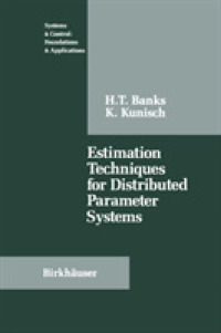 Estimation Techniques for Distributed Parameter Systems (Systems & Control: Foundations & Applications)