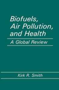 Biofuels, Air Pollution, and Health : A Global Review (Modern Perspectives in Energy)