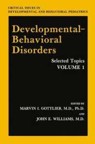 Developmental-Behavioral Disorders : Selected Topics Volume 1 (Critical Issues in Developmental and Behavioral Pediatrics)