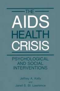 The AIDS Health Crisis : Psychological and Social Interventions (NATO Science Series B:)