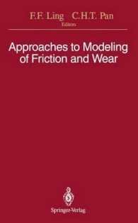 Approaches to Modeling of Friction and Wear : Proceedings of the Workshop on the Use of Surface Deformation Models to Predict Tribology Behavior, Colu