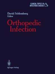 Orthopedic Infection (Clinical Topics in Infectious Disease) （Reprint）