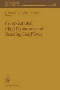 Computational Fluid Dynamics and Reacting Gas Flows (The Ima Volumes in Mathematics and Its Applications) （Reprint）