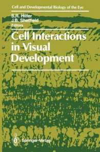 Cell Interactions in Visual Development (The Cell and Developmental Biology of the Eye) （Reprint）