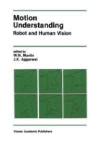 Motion Understanding : Robot and Human Vision (The Springer International Series in Engineering and Computer Science)