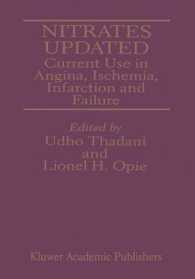 Nitrates Updated : Current Use in Angina, Ischemia, Infarction and Failure （Reprint）