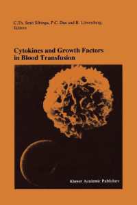Cytokines and Growth Factors in Blood Transfusion : Proceedings of the Twentyfirst International Symposium on Blood Transfusion, Groningen 1996, Organ （Reprint）
