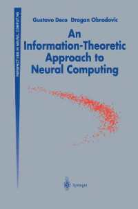 An Information-Theoretic Approach to Neural Computing (Perspectives in Neural Computing) （Reprint）