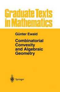 Combinatorial Convexity and Algebraic Geometry (Graduate Texts in Mathematics) （Reprint）