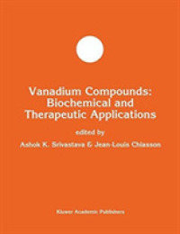 Vanadium Compounds : Biochemical and Therapeutic Applications (Developments in Molecular and Cellular Biochemistry) （Reprint）