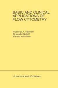 Basic and Clinical Applications of Flow Cytometry : Proceeding of the 24th Annual Detroit Cancer Symposium Detroit, Michigan, USA April 30, May 1 and （Reprint）