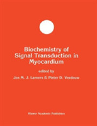 Biochemistry of Signal Transduction in Myocardium (Developments in Molecular and Cellular Biochemistry) （Reprint）