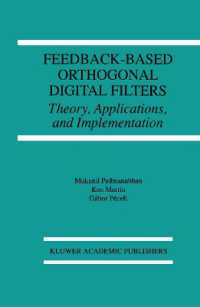 Feedback-Based Orthogonal Digital Filters : Theory, Applications, and Implementation (The Springer International Series in Engineering and Computer Sc （Reprint）