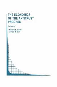 The Economics of the Antitrust Process (Topics in Regulatory Economics and Policy) （Reprint）