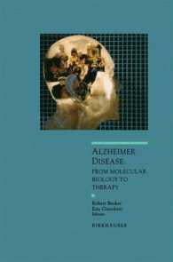 Alzheimer Disease : From Molecular Biology to Theraphy (Advances in Alzheimer Disease Therapy)