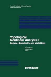 Topological Nonlinear Analysis II : Degree, Singularity and variations (Progress in Nonlinear Differential Equations and Their Applications)