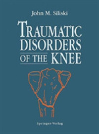 Traumatic Disorders of the Knee （Reprint）