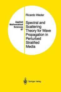 Spectral and Scattering Theory for Wave Propagation in Perturbed Stratified Media (Applied Mathematical Sciences) （Reprint）