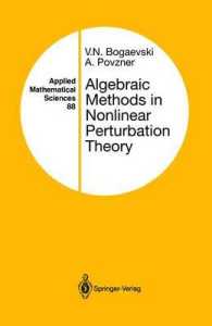 Algebraic Methods in Nonlinear Perturbation Theory (Applied Mathematical Sciences) （Reprint）