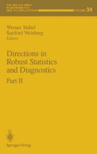 Directions in Robust Statistics and Diagnostics (The Ima Volumes in Mathematics and Its Applications) 〈2〉 （Reprint）