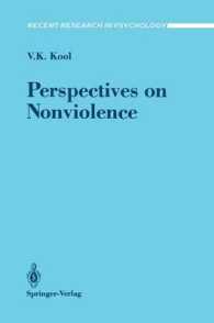 Perspectives on Nonviolence (Recent Research in Psychology) （Reprint）