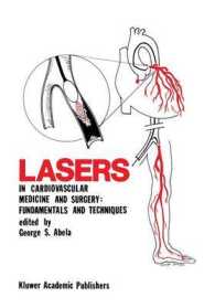 Lasers in Cardiovascular Medicine and Surgery: Fundamentals and Techniques (Developments in Cardiovascular Medicine)