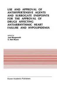 Use and Approval of Antihypertensive Agents and Surrogate Endpoints for the Approval of Drugs Affecting Antiarrhythmic Heart Failure and Hypolipidemia : Proceedings of the Tenth Annual Symposium on New Drugs & Devices, October 31 – November 1,
