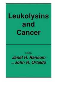 Leukolysins and Cancer (Contemporary Biomedicine)