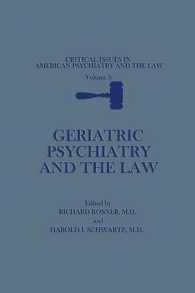 Geriatric Psychiatry and the Law (Critical Issues in American Psychiatry and the Law)