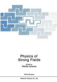 Physics of Strong Fields (NATO Science Series B:)