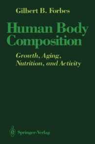 Human Body Composition : Growth, Aging, Nutrition, and Activity （Reprint）