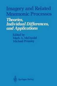 Imagery and Related Mnemonic Processes : Theories, Individual Differences, and Applications （Reprint）