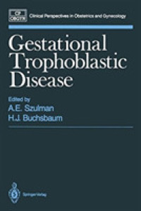 Gestational Trophoblastic Disease (Clinical Perspectives in Obstetrics and Gynecology) （Reprint）