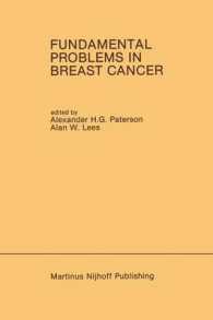 Fundamental Problems in Breast Cancer : Proceedings of the Second International Symposium on Fundamental Problems in Breast Cancer Held at Banff, Alberta, Canada April 26-29, 1986 (Developments in Oncology)