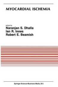 Myocardial Ischemia : Proceedings of a Satellite Symposium of the Thirtieth International Physiological Congress July 8-11, 1986, Winnipeg, Canada (Developments in Cardiovascular Medicine)