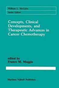 Concepts, Clinical Developments, and Therapeutic Advances in Cancer Chemotherapy (Cancer Treatment and Research)