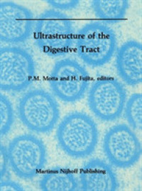 Ultrastructure of the Digestive Tract (Electron Microscopy in Biology and Medicine) （Reprint）