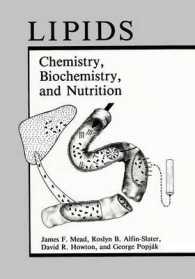 Lipids : Chemistry, Biochemistry, and Nutrition